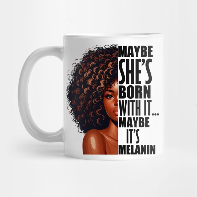 Melanin Queen Afrocentric Black Pride Afro Slogan by Merchweaver